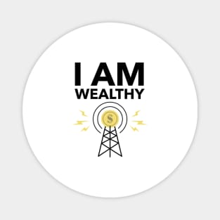 I Am Wealthy Magnet